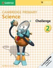 Cambridge Primary Science Challenge 2 - Board, Jon; Cross, Alan