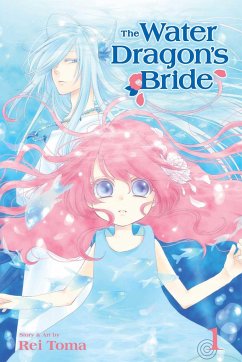 The Water Dragon's Bride, Vol. 1 - Toma, Rei