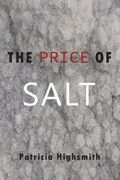 The Price of Salt - Highsmith, Patricia; Morgan, Claire