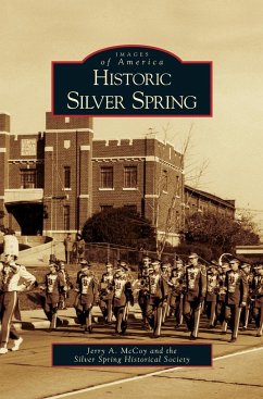 Historic Silver Spring - McCoy, Jerry A.; Silver Spring Historical Society