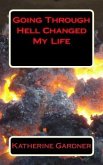 Going Through Hell Changed My Life