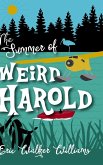 The Summer of Weird Harold