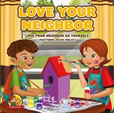 Love Your Neighbour