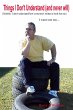 Things I Don't Understand (and never... - Bild 1