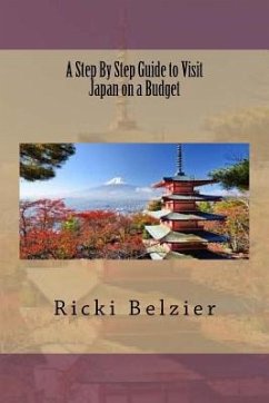 A Step By Step Guide to Visit Japan on a Budget - Belzier, Ricki