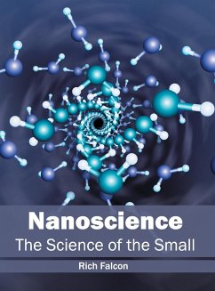 Nanoscience: The Science of the Small