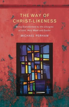 The Way of Christ-likeness - Perham, Michael