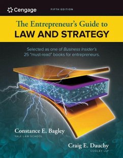 The Entrepreneur's Guide to Law and Strategy - Bagley, Constance E. (Yale School of Management); Dauchy, Craig E. (Cooley LLP)