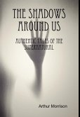 The Shadows Around Us