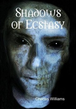 Shadows of Ecstasy - Williams, Charles