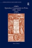 Epistolary Community in Print, 1580�1664