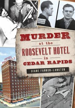 Murder at the Roosevelt Hotel in Cedar Rapids - Fannon-Langton, Diane