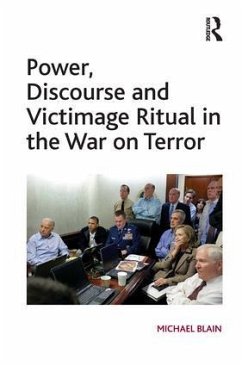 Power, Discourse and Victimage Ritual in the War on Terror - Blain, Michael