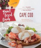 Great Food Finds Cape Cod: Delicious Food from the Region's Top Eateries