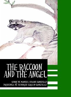 The Raccoon and the Angel - Gonzalez, Deborah; Gonzalez, Manuel Hasani