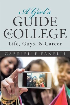 A Girl's Guide to College - Fanelli, Gabrielle