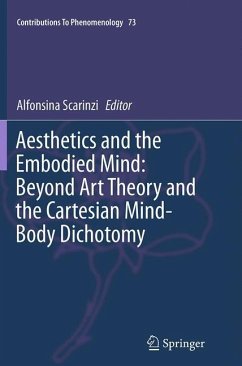 Aesthetics and the Embodied Mind: Beyond Art Theory and the Cartesian Mind-Body Dichotomy