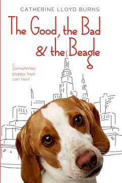 The Good, the Bad & the Beagle - Burns, Catherine Lloyd