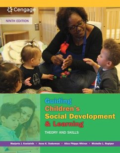 Guiding Children's Social Development and Learning - Kostelnik, Marjorie; Soderman, Anne; Whiren, Alice; Rupiper, Michelle L