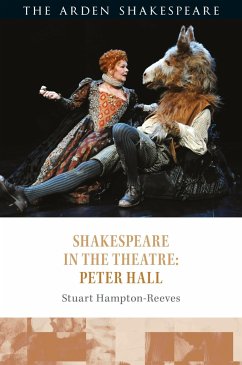 Shakespeare in the Theatre: Peter Hall - Hampton-Reeves, Stuart