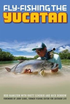 Fly-Fishing the Yucatan - Hamilton, Rod