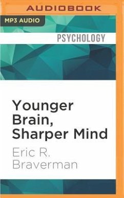 Younger Brain, Sharper Mind - Braverman, Eric R