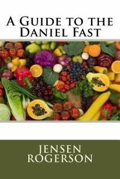 A Guide to the Daniel Fast - Rogerson, Jensen