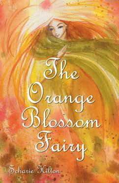 The Orange Blossom Fairy - Hilton, Scharie