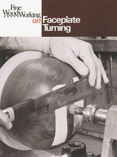 Fine Woodworking on Faceplate Turning - Editors Of Fine Woodworking