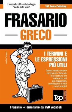 Frasario Italiano-Greco e mini dizionario da 250 vocaboli - Taranov, Andrey