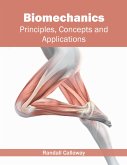 Biomechanics: Principles, Concepts and Applications