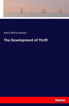 The Development of Thrift - Brown, Mary Willcox