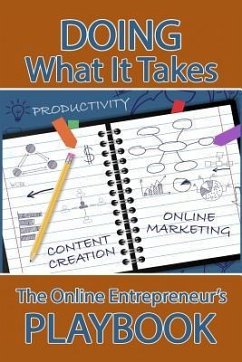 Doing What It Takes: The Online Entrepreneur's Playbook - Green, Connie Ragen