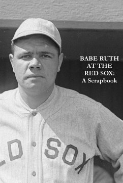Babe Ruth At The Red Sox - Rackham, Rob