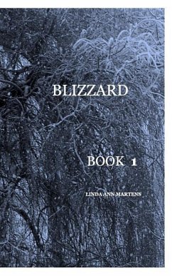 Blizzard BooK 1 LINDA ANN MARTENS - Martens, Linda Ann