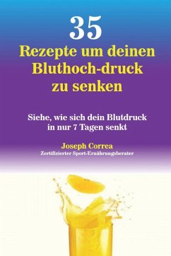 35 Rezepte um deinen Bluthoch-druck zu senken