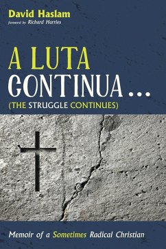 A Luta Continua . . . (The Struggle Continues) - Haslam, David