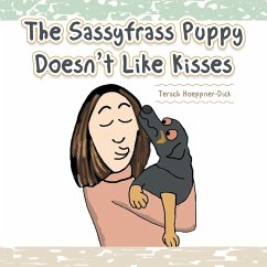 The Sassyfrass Puppy Doesn't Like Kisses - Hoeppner-Dick, Terach