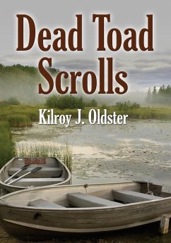 DEAD TOAD SCROLLS - Oldster, Kilroy J.