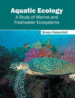 Aquatic Ecology: A Study of Marine and Freshwater Ecosystems