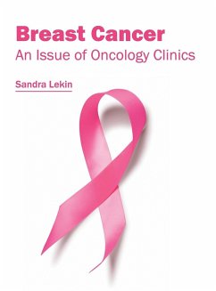 Breast Cancer: An Issue of Oncology Clinics Breast Cancer: An Issue of Oncology Clinics