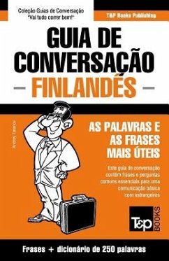 Guia de Conversação Português-Finlandês e mini dicionário 250 palavras - Taranov, Andrey