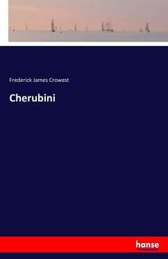 Cherubini - Crowest, Frederick James