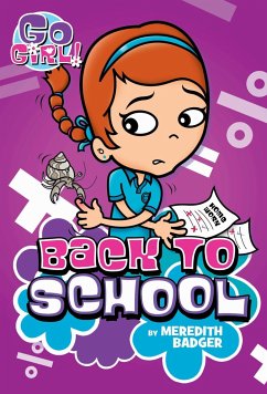 Go Girl #10: Back to School - Badger, Meredith