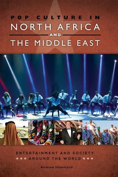 Pop Culture in North Africa and the Middle East - Hammond, Andrew