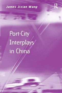 Port-City Interplays in China - Wang, James Jixian