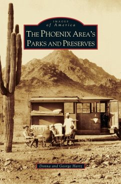 Phoenix Area's Parks and Preserves - Hartz, Donna; Hartz, George
