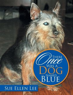 There Once Was a Dog Named Blue - Lee, Sue Ellen