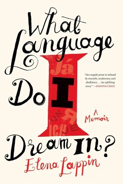 What Language Do I Dream In?: A Memoir - Lappin, Elena