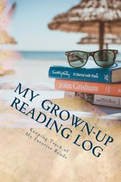 My Grown-up Reading Log: Keeping Track of My Favorite Reads - Mansfield, Kathy